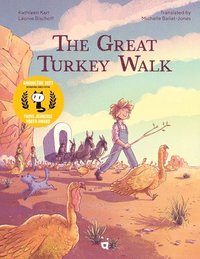 bokomslag The Great Turkey Walk: A Graphic Novel Adaptation of the Classic Story of a Boy, His Dog and a Thousand Turkeys