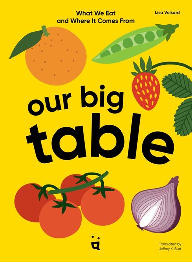 Lisa Voisard - Our Big Table, Inbunden