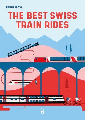 bokomslag The Best Swiss Train Rides
