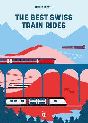 The Best Swiss Train Rides