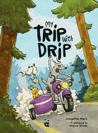 bokomslag My Trip with Drip: A Graphic Novel