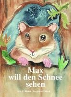 bokomslag Max will den Schnee sehen