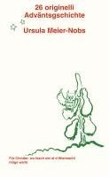 Ursula Meier-Nobs - 26 originelli Adväntsgschichte, Häftad
