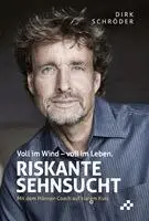 Schröder Dirk - Riskante Sehnsucht, Häftad. Tillgänglighet: Lägg i varukorg