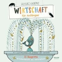 Grzegorz Kasdepke - Wirtschaft für Anfänger, Inbunden