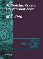 bokomslag Aufbrüche, Krisen, Transformationen. 1510-1790