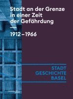 bokomslag Stadt an der Grenze in einer Zeit der Gefährdung. 1912-1966