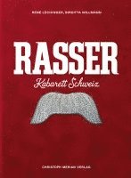René Lüchinger, Brigitta Willmann, Kulturstiftung Basel H. Geiger KBH. G - Rasser. Kabarett Schweiz, Inbunden