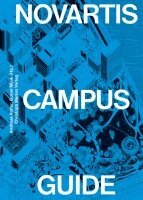 Andreas Kofler, Goran Mijuk - Novartis Campus Guide (deutsche Ausgabe), Häftad