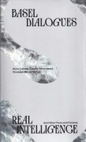 bokomslag Real Intelligence (and Other Flows and Fictions). Basel Dialogues