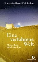 François-Henri Désérable - Eine verfahrene Welt, Häftad