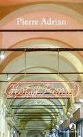 Pierre Adrian - Hotel Roma, Inbunden