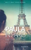 bokomslag Paula in Paris 1985 - Das Jahr, das alles veränderte