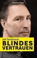 Kristian Kapp - Jeff Tomlinson - Blindes Vertrauen, Häftad