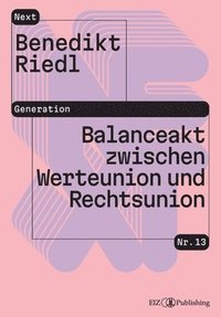 bokomslag Balanceakt zwischen Werteunion und Rechtsunion
