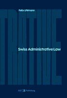 Felix Uhlmann - Swiss Administrative Law, Häftad