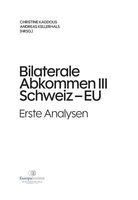 Andreas Kellerhals, Andreas Kellerhals - Bilaterale Abkommen III Schweiz-EU:Erste Analysen, Inbunden
