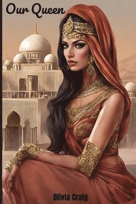 Olivia Craig - Our Queen, Häftad