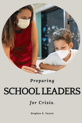 Preparing school leaders for crises 1