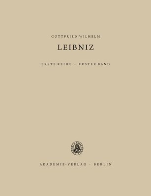 Saemtliche Schriften Und Briefe: 1 Allgemeiner, Politischer Und Historischer Briefwechsel, 1: 1668-1676 1