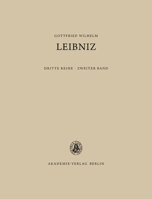 Gottfried Wilhelm Leibniz, Heinz-Jürgen Heß - Mathematischer, Naturwissenschaftlicher Und Technischer Briefwechsel, 2: 1676-1679, Inbunden