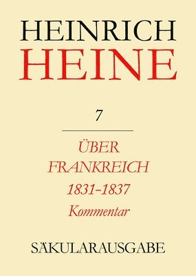 Über Frankreich 1831-1837. Berichte Über Kunst Und Politik. Kommentar