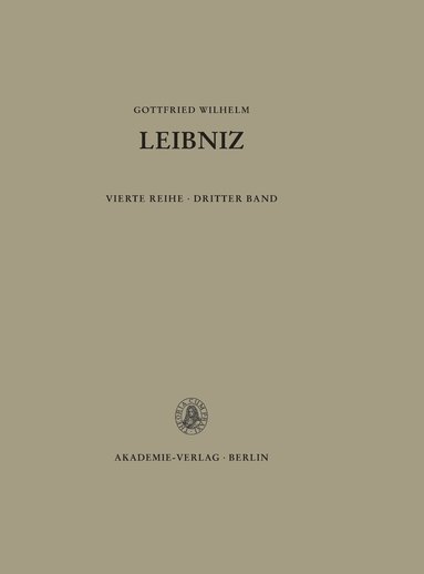 Gottfried Wilhelm Leibniz, Germany Akademie der Wissenschaften, Berlin, Lotte Knabe - Politische Schriften, 3: 1687-1690, Inbunden