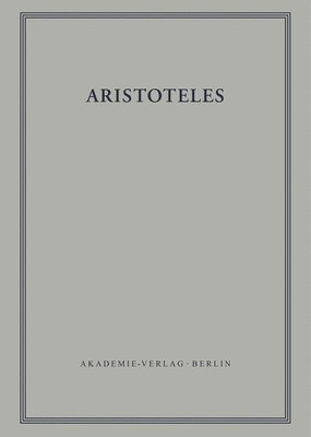bokomslag Aristoteles: Zoologische Schriften: Part 2: Ueber Die Bewegung Der Lebewesen. Part 3: Ueber Die Fortbewegung Der Lebewesen