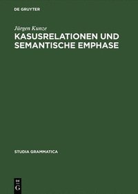 bokomslag Kasusrelationen und semantische Emphase