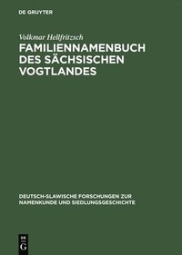 bokomslag Familiennamenbuch DES Saechsischen Vogtlandes