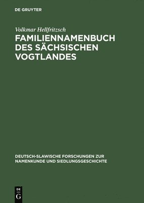 bokomslag Familiennamenbuch des sächsischen Vogtlandes