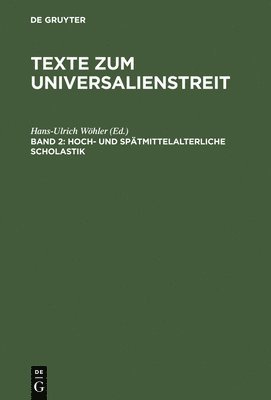 Texte Zum Universalienstreit: Vol 2 Hoch- Und Spaetscholastik 1