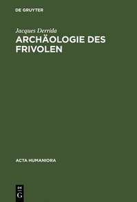 bokomslag Die Archaeologie DES Frivolen