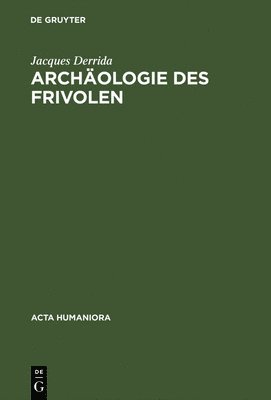 Jacques Derrida - Archaeologie DES Frivolen, Inbunden