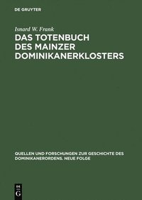 bokomslag Das Totenbuch DES Mainzer Dominikanerklosters