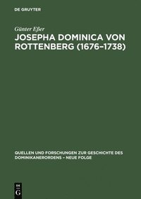 bokomslag Josepha Dominica von Rottenberg (1676-1738)