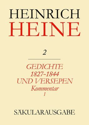 Gedichte 1827-1844 Und Versepen. Kommentar I