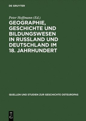 VCH, Peter Hoffmann - Geographie Geschichte Und Bildungswesen in Rubland Und Deutschland Briefwechsel Anton Friedrich Buesching - Gerhard Friedrich Mueller, Inbunden