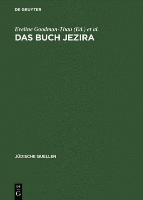 bokomslag Das Buch Jezira: In Der Übersetzung Von Johann Friedrich Von Meyer. Mit Nachwort Von Moshe Idel Und Wilhelm Schmidt-Biggemann