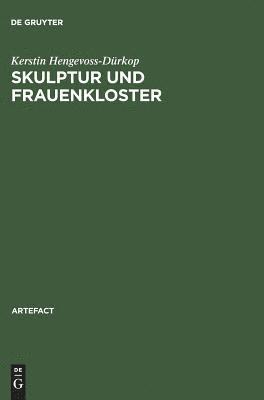 bokomslag Skulptur Und Frauenkloster