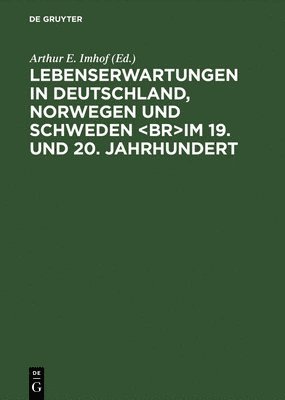 Lebenserwartungen in Deutschland Norwegen Und Schweden 1