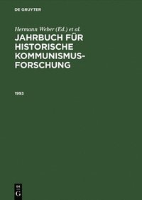 bokomslag Jahrbuch Fuer Historische Kommunismusforschung: 1993