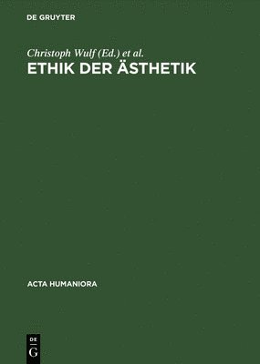 Christoph Wulf, Dietmar Kamper - Ethik der Ästhetik, Inbunden