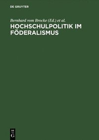 bokomslag Hochschulpolitik Im Foederalismus