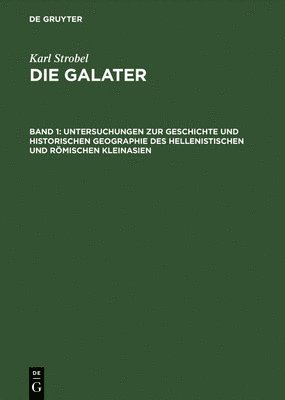 Untersuchungen Zur Geschichte Und Historischen Geographie Des Hellenistischen Und Römischen Kleinasien