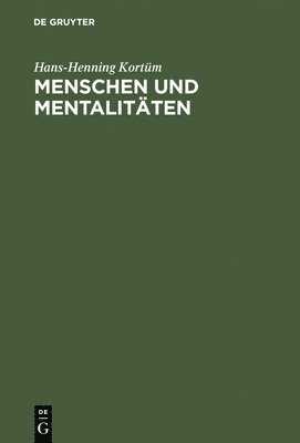 Menschen Und Mentalitaeten Einfuehrung in Vorstellungswelten DES Mittelalters 1