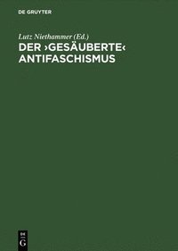 bokomslag Der 'Gesaeuberte' Antifaschismus Die Sed Und Die Roten Kapos Von Buchenwald