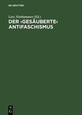 VCH, Lutz Niethammer - Der "Gesaeuberte" Antifaschismus Die Sed Und Die Roten Kapos Von Buchenwald, Häftad