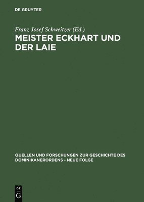 VCH, Franz Josef Schweitzer - Meister Eckhart Und Der Laie, Inbunden