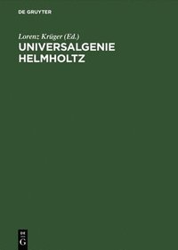bokomslag Universalgenie Helmholtz Ruckblick Nach 100 Jahren